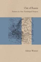 cover of Out of Russia: Fictions of a New Translingual Diaspora