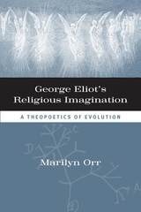 cover of George Eliot's Religious Imagination: A Theopoetics of Evolution