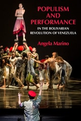cover of Populism and Performance in the Bolivarian Revolution of Venezuela