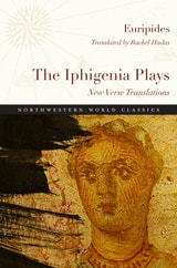 cover of The Iphigenia Plays: New Verse Translations