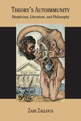 cover of Theory’s Autoimmunity: Skepticism, Literature, and Philosophy