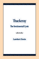 cover of Thackeray: The Sentimental Cynic