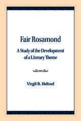 cover of Fair Rosamond: A Study of the Development of a Literary Theme