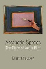 cover of Aesthetic Spaces: The Place of Art in Film