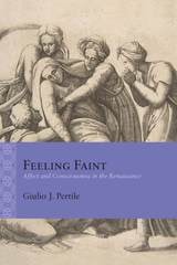 cover of Feeling Faint: Affect and Consciousness in the Renaissance