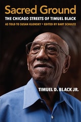 cover of Sacred Ground: The Chicago Streets of Timuel Black