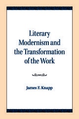 cover of Literary Modernism and the Transformation of the Work