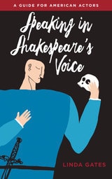 cover of Speaking in Shakespeare's Voice: A Guide for American Actors