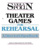 cover of Theater Games for Rehearsal: A Director's Handbook