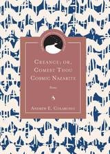 cover of Creance; or, Comest Thou Cosmic Nazarite: Poems