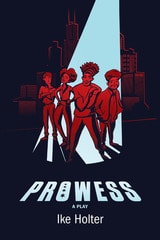 cover of Prowess: A Play