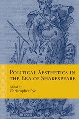 cover of Political Aesthetics in the Era of Shakespeare