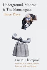 cover of Underground, Monroe, and The Mamalogues: Three Plays