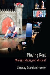 cover of Playing Real: Mimesis, Media, and Mischief