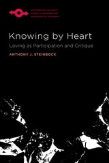 cover of Knowing by Heart: Loving as Participation and Critique