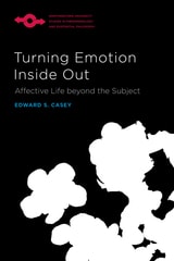 cover of Turning Emotion Inside Out: Affective Life beyond the Subject