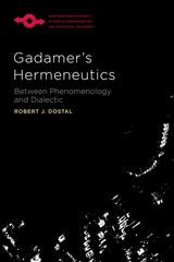 cover of Gadamer’s Hermeneutics: Between Phenomenology and Dialectic