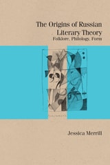 cover of The Origins of Russian Literary Theory: Folklore, Philology, Form