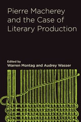 cover of Pierre Macherey and the Case of Literary Production