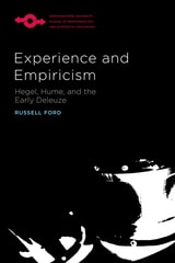 cover of Experience and Empiricism: Hegel, Hume, and the Early Deleuze