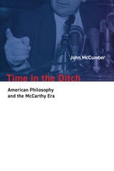 cover of Time in the Ditch: American Philosophy and the McCarthy Era