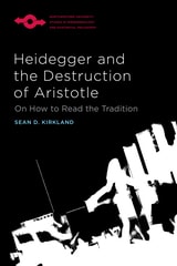 cover of Heidegger and the Destruction of Aristotle: On How to Read the Tradition