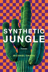 cover of Synthetic Jungle: Poems