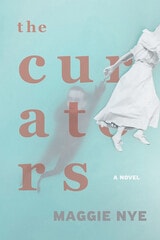 cover of The Curators: A Novel