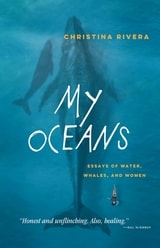 cover of My Oceans: Essays of Water, Whales, and Women