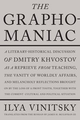 cover of The Graphomaniac: A Literary-Historical Discussion of Dmitry Khvostov