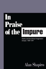 cover of In Praise of the Impure: Poetry and the Ethical Imagination: Essays, 1980-1991