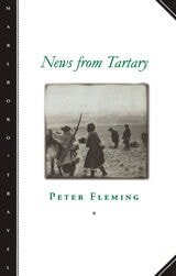 cover of News from Tartary: A Journey from Peking to Kashmir