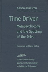 cover of Time Driven: Metapsychology and the Splitting of the Drive