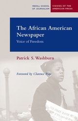 cover of The African American Newspaper: Voice of Freedom