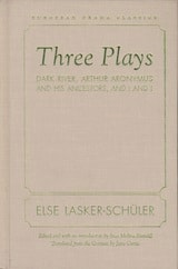 cover of Three Plays: Dark River, Arthur Aronymus and His Ancestors, and I and I