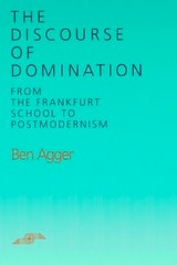 cover of The Discourse of Domination: From the Frankfurt School to Postmodernism