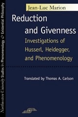 cover of Reduction and Givenness: Investigations of Husserl, Heidegger, and Phenomenology