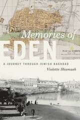 cover of Memories of Eden: A Journey Through Jewish Baghdad
