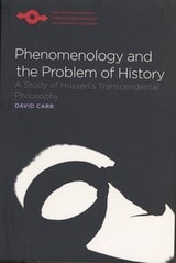 cover of Phenomenology and the Problem of History: A Study of Husserl's Transcendental Philosophy