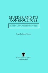 cover of Murder and Its Consequences: Essays on Capital Punishment in America