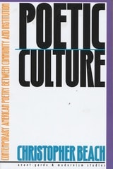 cover of Poetic Culture: Contemporary American Poetry between Community and Institution