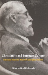 cover of Christianity and European Culture (Selections from the Work of Christopher Dawson)