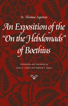 cover of An Exposition of the On the Hebdomads of Boethius (Thomas Aquinas in Translation)