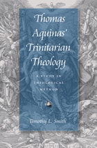 cover of Thomas Aquinas' Trinitarian Theology: A Study in Theological Method