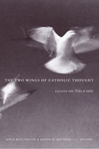 cover of The Two Wings of Catholic Thought: Essays on Fides et Ratio