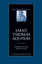cover of Saint Thomas Aquinas, Volume 2: Spiritual Master