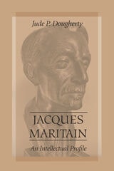 cover of Jacques Maritain: An Intellectual Profile