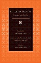 cover of Dialogue with Trypho (Selections from the Fathers of the Church, Volume 3)