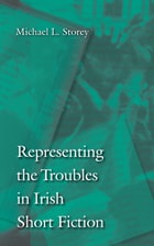 cover of Representing the Troubles in Irish Short Fiction