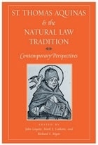 cover of St. Thomas Aquinas and the Natural Law Tradition: Contemporary Perspectives